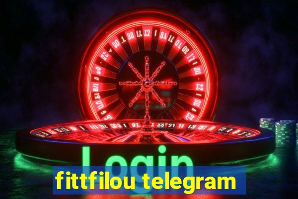 fittfilou telegram